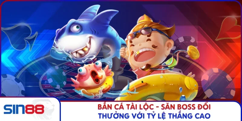 Bắn Cá Tài Lộc