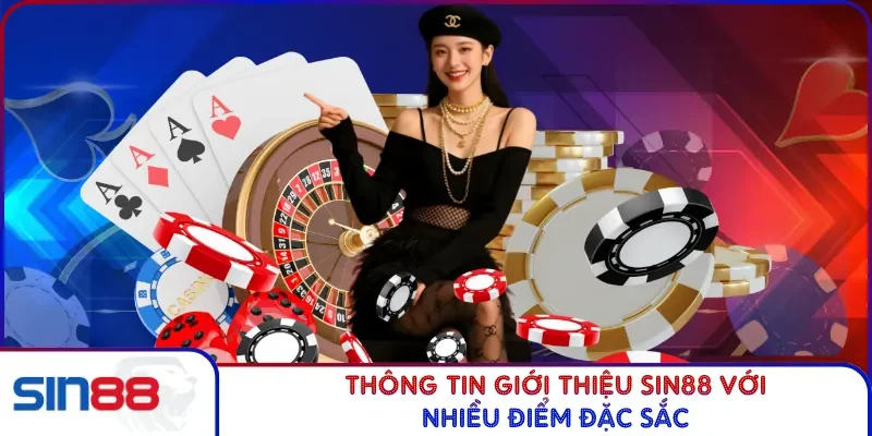 Thông tin giới thiệu SIN88 với nhiều điểm đặc sắc